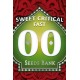 Sweet Critical Fast